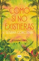   Como si no existieras
