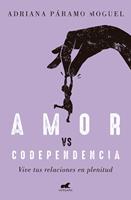   Amor vs. codependencia