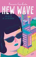 New wave. En busca de la memoria