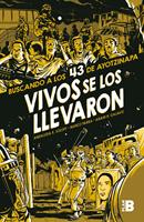   Vivos se los llevaron (Novela gráfica)
