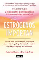   Los estrógenos importan