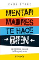   Mentar madres te hace bien
