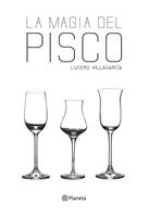   La magia del Pisco