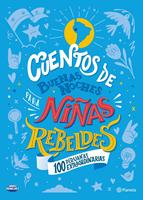   Cuentos de buenas noches para ni&ntilde;as rebeldes. 100 peruanas extraordinarias