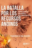 La batalla por los recursos andinos