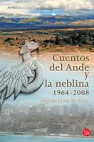  Cuentos del Ande y la neblina (1964-2008)