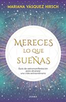   Mereces lo que sueñas