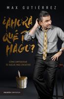   ¿Ahora qué hago?
