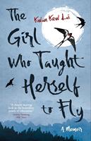   The Girl Who Taught Herself to Fly