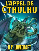   H. P. Lovecraft: L'Appel de Cthulhu