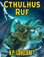 H. P. Lovecraft: Cthulhus Ruf