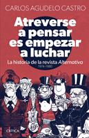   Atreverse a pensar es empezar a luchar