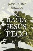   Si hasta Jesús pecó