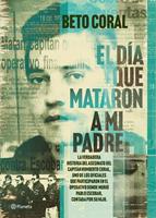   El día que mataron a mi padre