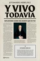   Y vivo todavía