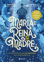   Mar&iacute;a: Reina y Madre