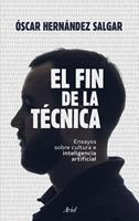   El fin de la t&eacute;cnica