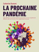   La prochaine pand&eacute;mie