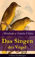   Das Singen der Vögel: 19 kleine Erzählungen