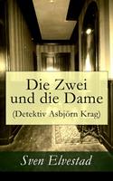   Die Zwei und die Dame (Detektiv Asbjörn Krag)