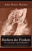   Büchern der Freiheit: Die Anarchisten + Der Freiheitsucher