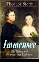   Immensee (Ein Meisterwerk des poetischen Realismus)