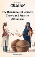   The Humanness of Women: Theory and Practice of Feminism (Studies and Thoughts)