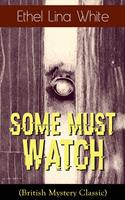   Some Must Watch (British Mystery Classic)