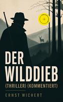   Der Wilddieb (Thriller)