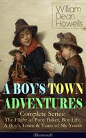  A BOY'S TOWN ADVENTURES - Complete Series (Illustrated)