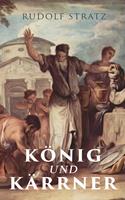   König und Kärrner