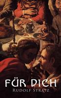   F&uuml;r Dich