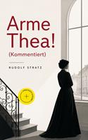   Arme Thea!