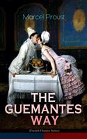   THE GUERMANTES WAY (French Classics Series)