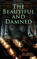   The Beautiful and Damned