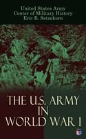   The U.S. Army in World War I