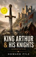   King Arthur & His Knights