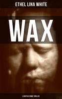   WAX (A British Crime Thriller)