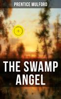   THE SWAMP ANGEL