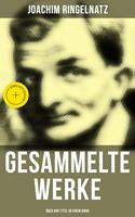   Gesammelte Werke (&Uuml;ber 800 Titel in einem Band)