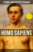 HOMO SAPIENS (Romantrilogie)