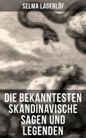   Die bekanntesten Skandinavische Sagen und Legenden