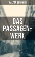   Das Passagen-Werk