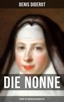   DIE NONNE (Beruht auf wahren Begebenheiten)
