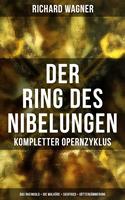   Der Ring des Nibelungen: Kompletter Opernzyklus