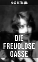   Die freudlose Gasse