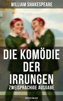   Die Kom&ouml;die der Irrungen (Zweisprachige Ausgabe: Deutsch-Englisch)
