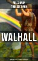   Walhall - Die bekanntesten Mythen und Heldensagen