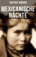  Mexicanische Nächte