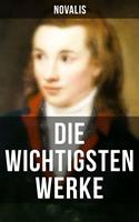   Die wichtigsten Werke von Novalis